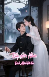 Bẫy Hôn Nhân – Định Mệnh Trói Tim