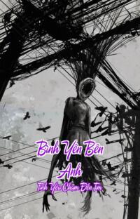 Bình Yên Bên Anh – Tình Yêu Chạm Đến Tim