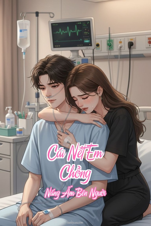 Cái Nết Em Chồng – Nắng Ấm Bên Người