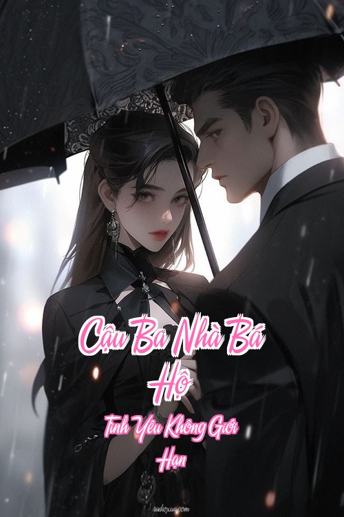 Cậu Ba Nhà Bá Hộ – Tình Yêu Không Giới Hạn