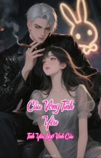 Cầu Vồng Tình Yêu – Tình Yêu Ngỡ Vĩnh Cửu