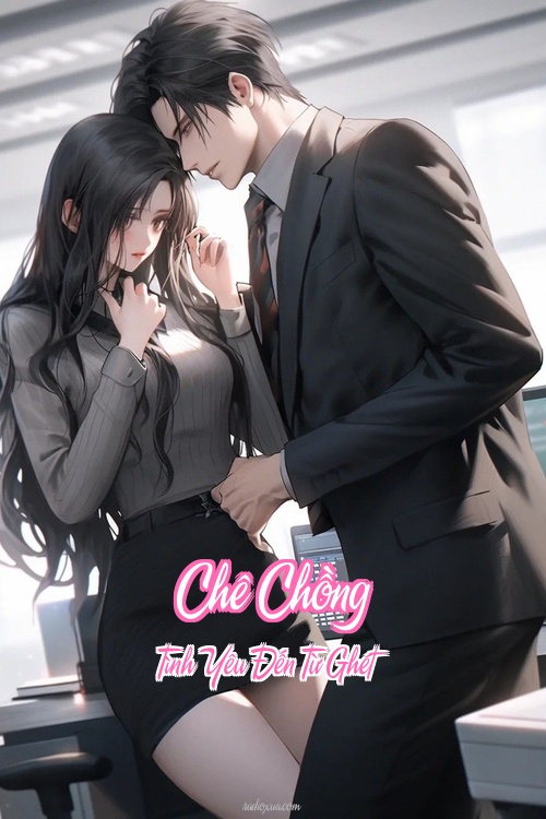 Chê Chồng – Tình Yêu Đến Từ Ghét