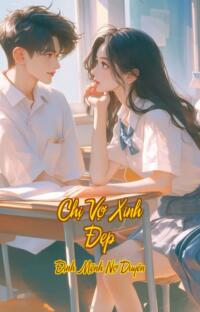 Chị Vợ Xinh Đẹp – Định Mệnh Nợ Duyên