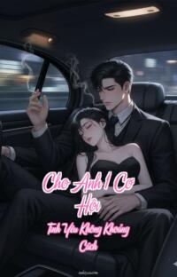 Cho Anh 1 Cơ Hội – Tình Yêu Không Khoảng Cách