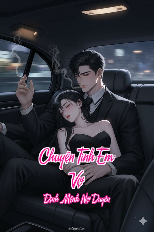 Chuyện Tình Em Vợ – Định Mệnh Nợ Duyên
