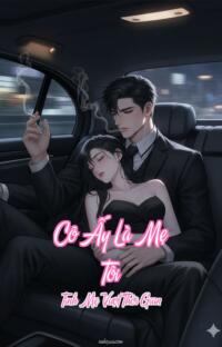 Cô Ấy Là Mẹ Tôi – Tình Mẹ Vượt Thời Gian