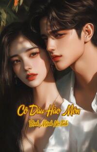 Cô Dâu Hào Môn – Định Mệnh Nợ Tình