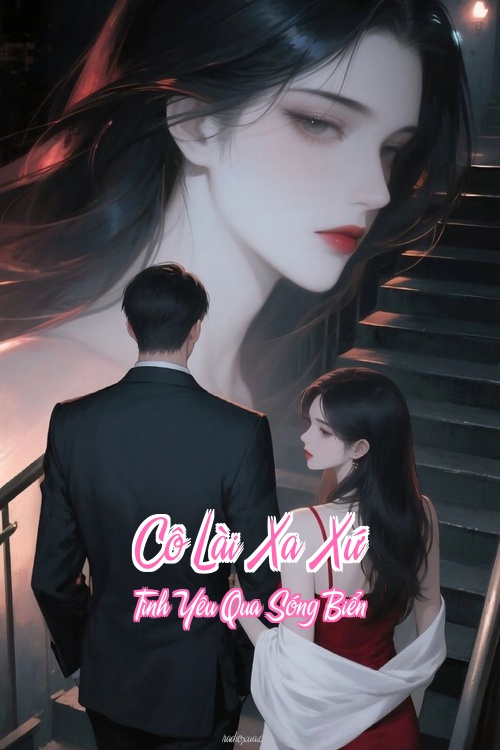 Cô Lài Xa Xứ – Tình Yêu Qua Sóng Biển