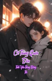 Có Trăng Quên Đèn – Tình Yêu Trong Bóng Tối