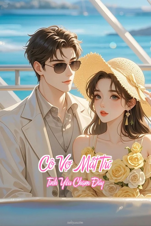 Cô Vợ Mất Trí – Tình Yêu Chạm Đáy