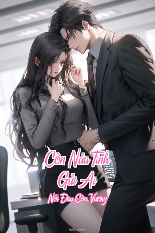 Còn Nửa Tình Gửi Ai – Nỗi Đau Còn Vương