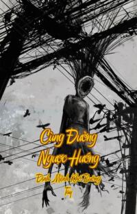 Cùng Đường Ngược Hướng – Định Mệnh Khó Buông Tay