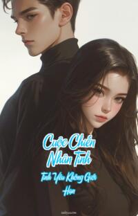 Cuộc Chiến Nhân Tình – Tình Yêu Không Giới Hạn