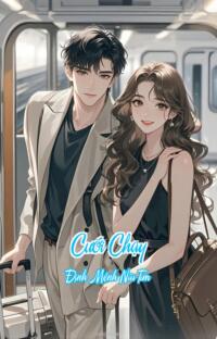 Cưới Chạy – Định Mệnh Níu Tim