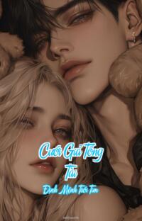 Cưới Giả Tổng Tài – Định Mệnh Trói Tim