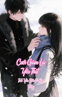 Cưới Giùm Lại Yêu Thật – Tình Yêu Đến Từ Hợp Đồng