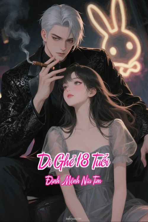 Dì Ghẻ 18 Tuổi – Định Mệnh Níu Tim