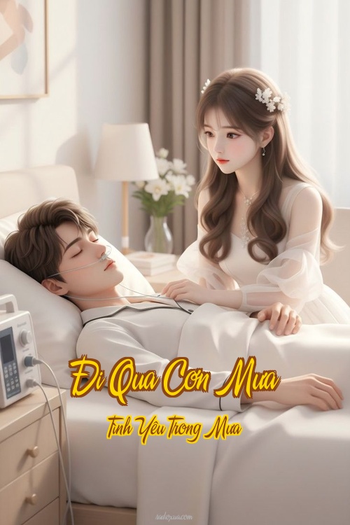 Đi Qua Cơn Mưa – Tình Yêu Trong Mưa