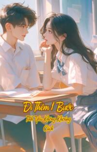 Đi Thêm 1 Bước – Tình Yêu Không Khoảng Cách