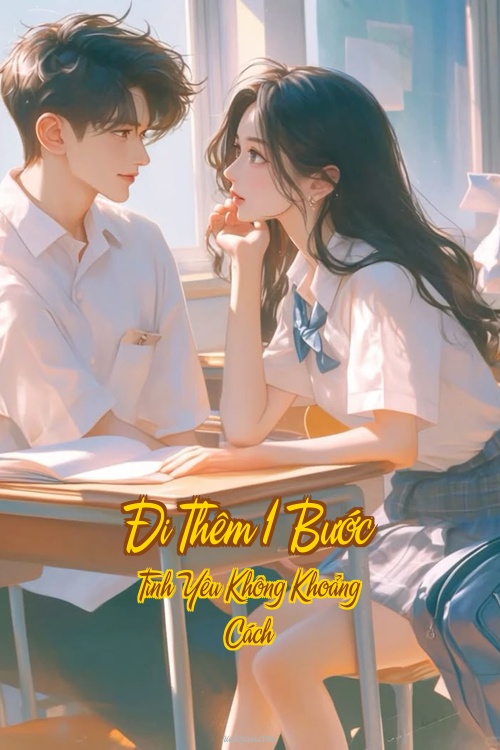 Đi Thêm 1 Bước – Tình Yêu Không Khoảng Cách