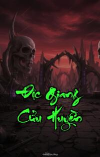 Độc Giang Cửu Huyền – Máu tanh ngập bờ sông