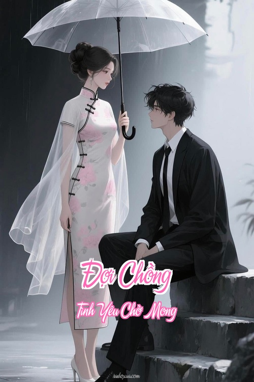 Đợi Chồng – Tình Yêu Chờ Mong