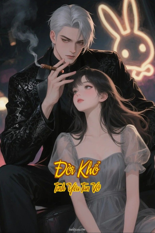 Đời Khổ – Tình Yêu Tan Vỡ