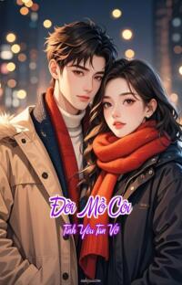 Đời Mồ Côi – Tình Yêu Tan Vỡ