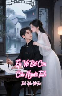 Ép Vợ Bỏ Con Cứu Người Tình – Tình Yêu Vỡ Tan