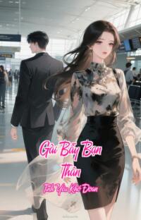 Gài Bẫy Bạn Thân – Tình Yêu Khó Đoan