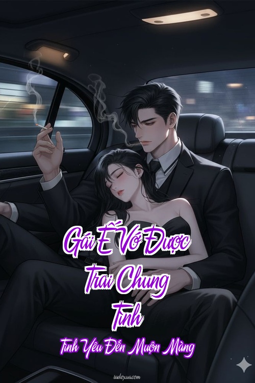 Gái Ế Vớ Được Trai Chung Tình – Tình Yêu Đến Muộn Màng