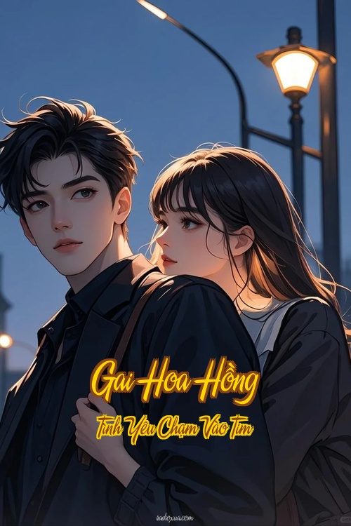 Gai Hoa Hồng – Tình Yêu Chạm Vào Tim