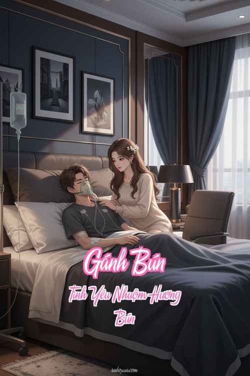 Gánh Bún – Tình Yêu Nhuộm Hương Bún