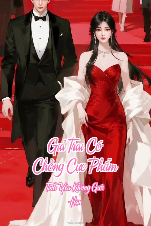 Giả Trai Có Chồng Cực Phẩm – Tình Yêu Không Giới Hạn