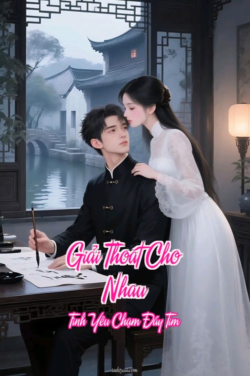 Giải Thoát Cho Nhau – Tình Yêu Chạm Đáy Tim