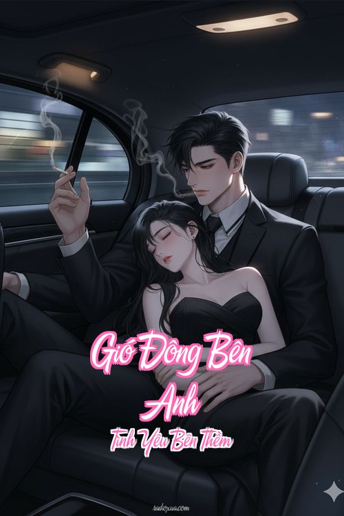 Gió Đông Bên Anh – Tình Yêu Bên Thềm