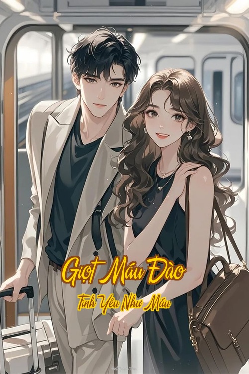 Giọt Máu Đào – Tình Yêu Như Máu