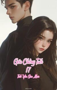 Góa Chồng Tuổi 17 – Tình Yêu Sau Mưa