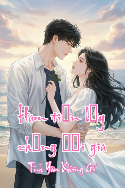 Ham tiền lấy chồng đại gia – Tình Yêu Không Giá