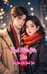 Hạnh Phúc Giản Đơn – Tình Yêu Đến Bình Yên