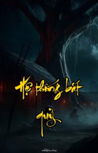 Hệ thống bắt quỷ – Bóng tối nuốt linh hồn