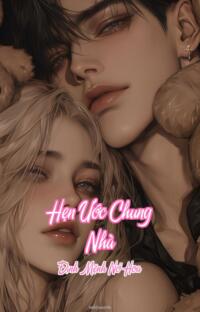 Hẹn Ước Chung Nhà – Định Mệnh Nở Hoa