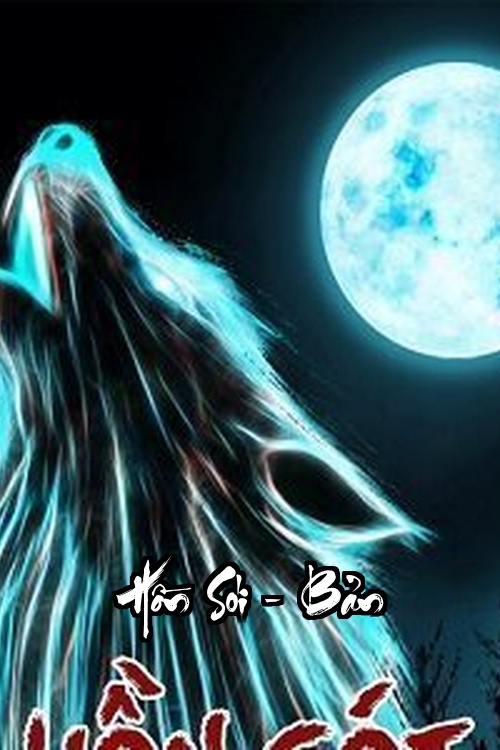 Hồn Sói – Bản Giao Hưởng Của Bản Năng Và Bóng Đêm