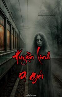 Huyền Linh Dị Giới – Bóng Đêm Nuốt Chửng – Hồi sinh từ bóng tối