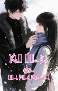 Khế ước bán thân – Định Mệnh Nợ Ân Tình