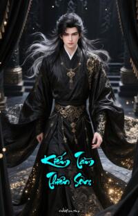 Kiếm Tầm Thiên Sơn: Tình yêu hay Địa Ngục Nghe ngay để biết