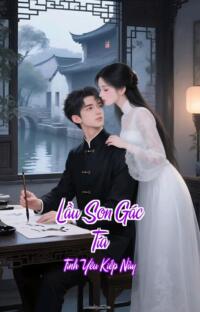 Lầu Son Gác Tía – Tình Yêu Kiếp Này