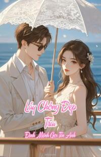 Lấy Chồng Đẹp Trai – Định Mệnh Gọi Tên Anh