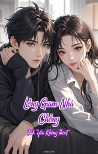 Lồng Giam Nhà Chồng – Tình Yêu Không Thoát
