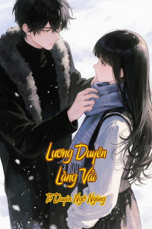 Lương Duyên Làng Vải – Tơ Duyên Ngỡ Ngàng